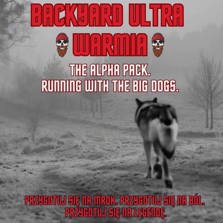 Plakat zapraszający w piątek 19 marca 2027 r. nad jezioro Kielary koło Olsztyna na Bieg BackYard Ultra Warmia – The Alpha Pack. Running with the Big Dogs – wokół jeziora Kielary 2027.