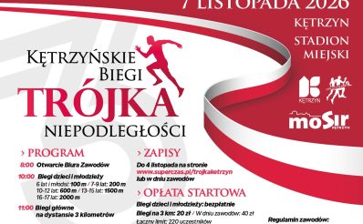 Plakat zapraszający w sobotę 7 listopada 2026 r. do Kętrzyna na Kętrzyńskie Biegi - Trójka Niepodległości Kętrzyn 2026. 