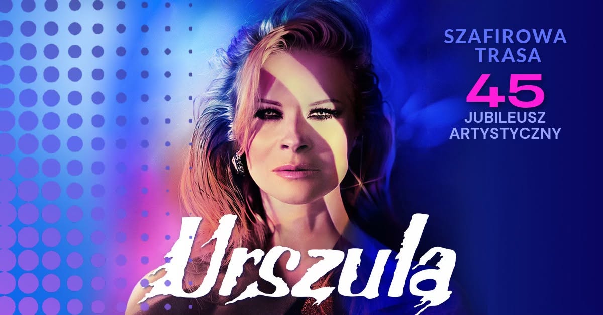 Plakat zapraszający na koncert Urszuli - Szafirowa Trasa. 45 Jubileusz Artystyczny 2027. 