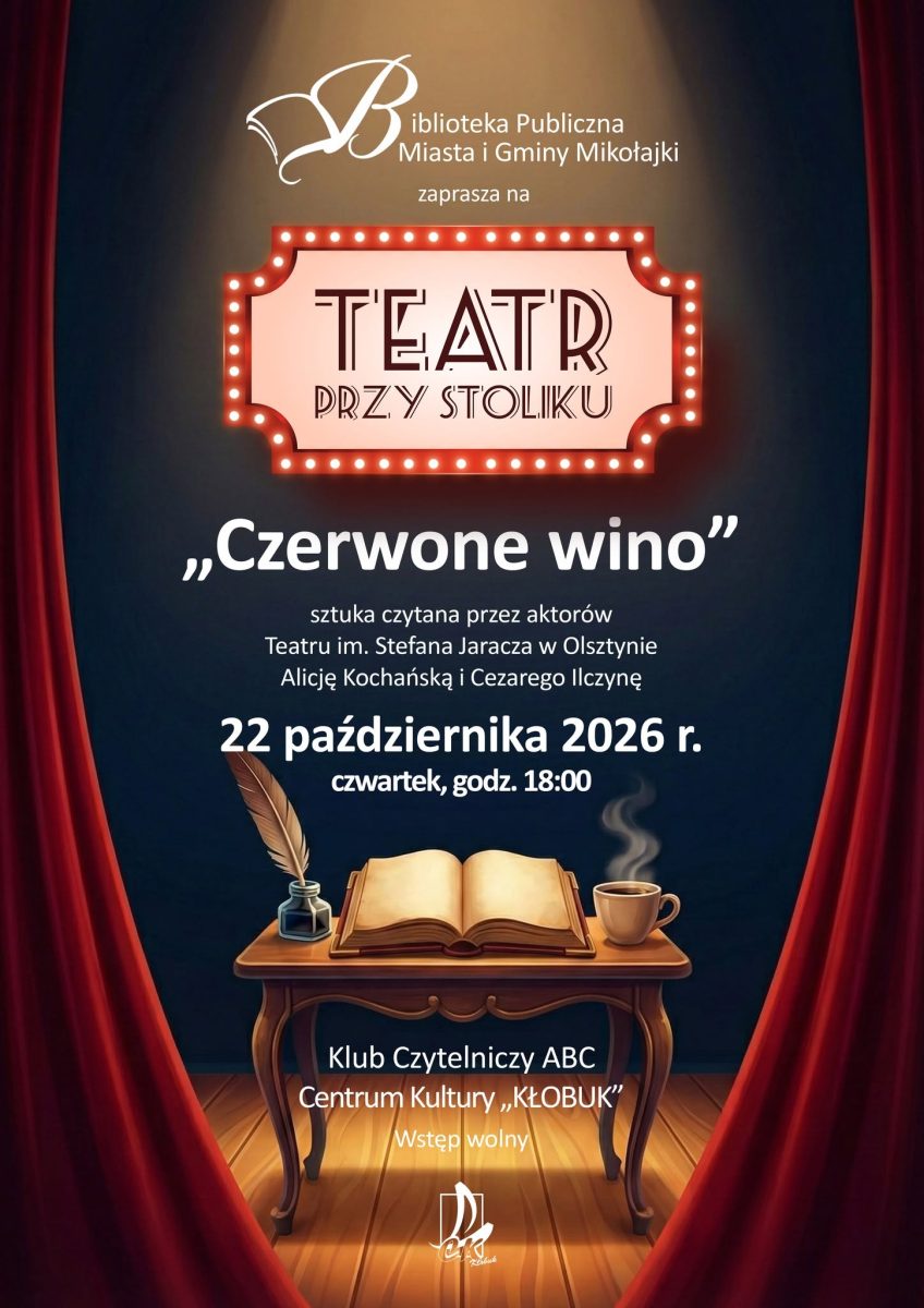 Plakat zapraszający w czwartek 22 października 2026 r. do Mikołajek na Teatr przy stoliku "Czerwone wino" Mikołajki 2026. 