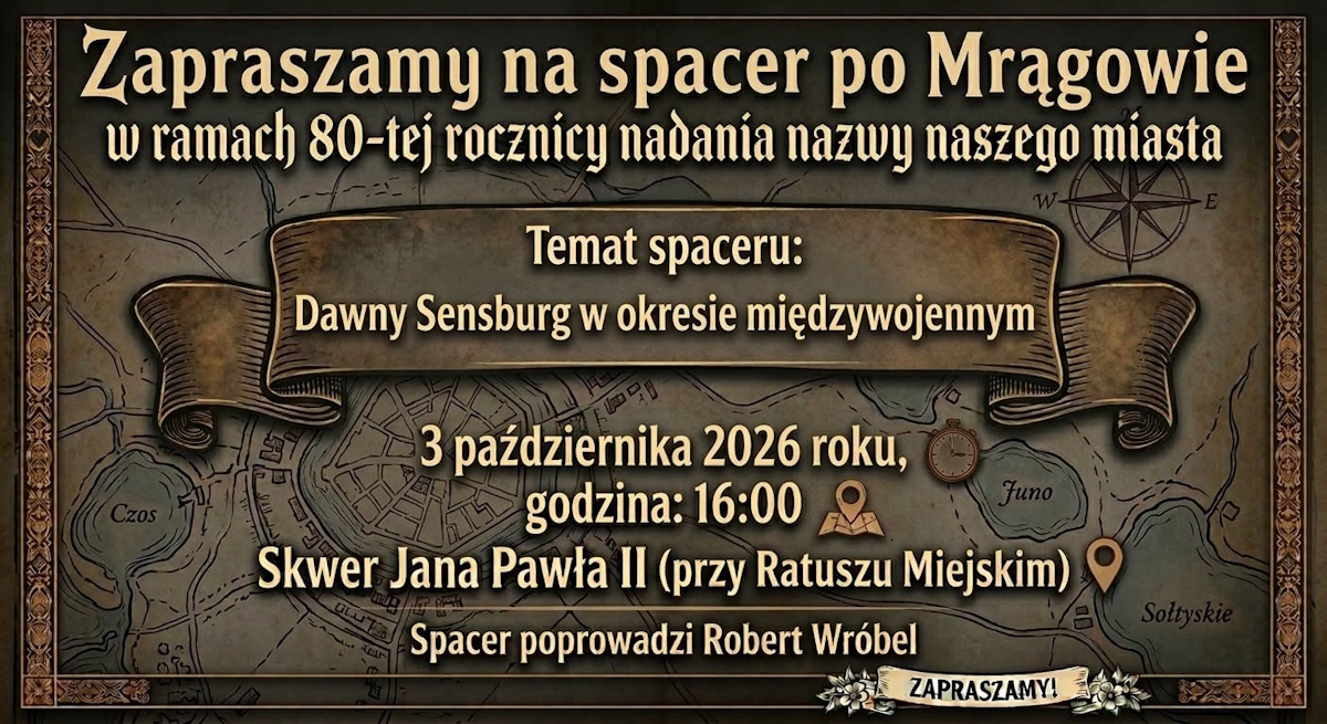 Plakat zapraszający w sobotę 3 października 2026 r. do Mrągowa na spacer po Mrągowie w ramach 80-tej rocznicy nadania nazwy miasta Mrągowo 2026.  