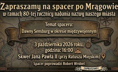 Plakat zapraszający w sobotę 3 października 2026 r. do Mrągowa na spacer po Mrągowie w ramach 80-tej rocznicy nadania nazwy miasta Mrągowo 2026.  