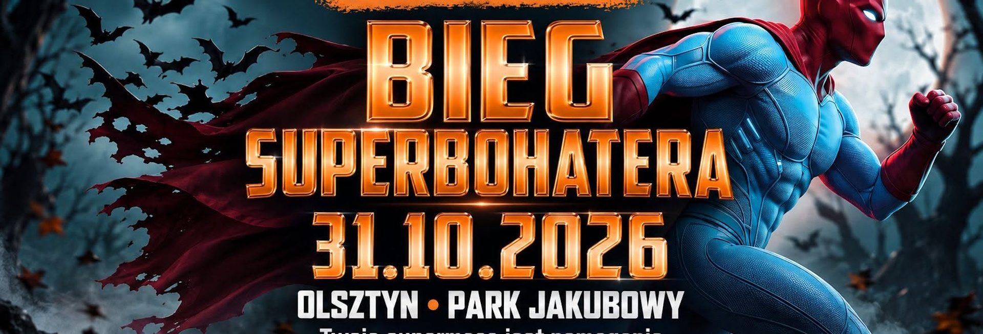 Plakat zapraszający w sobotę 31 października 2026 r. do Olsztyna na Bieg Superbohatera Olsztyn 2026.  
