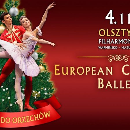 Plakat zapraszający w środę 4 listopada 2026 r. do Olsztyna na European classical ballet „Dziadek do orzechów” Filharmonia Olsztyn 2026.