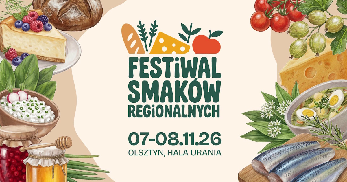 Plakat zapraszający w dniach 7-8 listopada 2026 r. do Olsztyna na Festiwal Smaków Regionalnych Hala Urania 2026. 