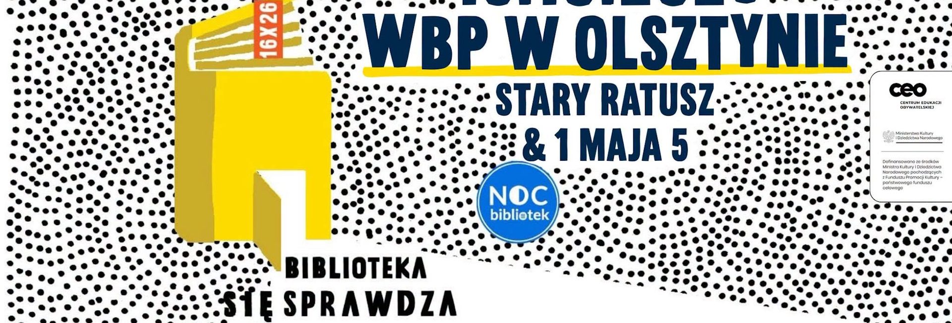 Plakat zapraszający w piątek 16 października 2026 r. do Olsztyna na Noc Bibliotek - Wojewódzka Biblioteka Publiczna w Olsztynie 2026. 