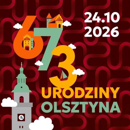 Plakat zapraszający w sobotę 24 października 2026 r. do Olsztyna na Urodziny Olsztyna 2026.   