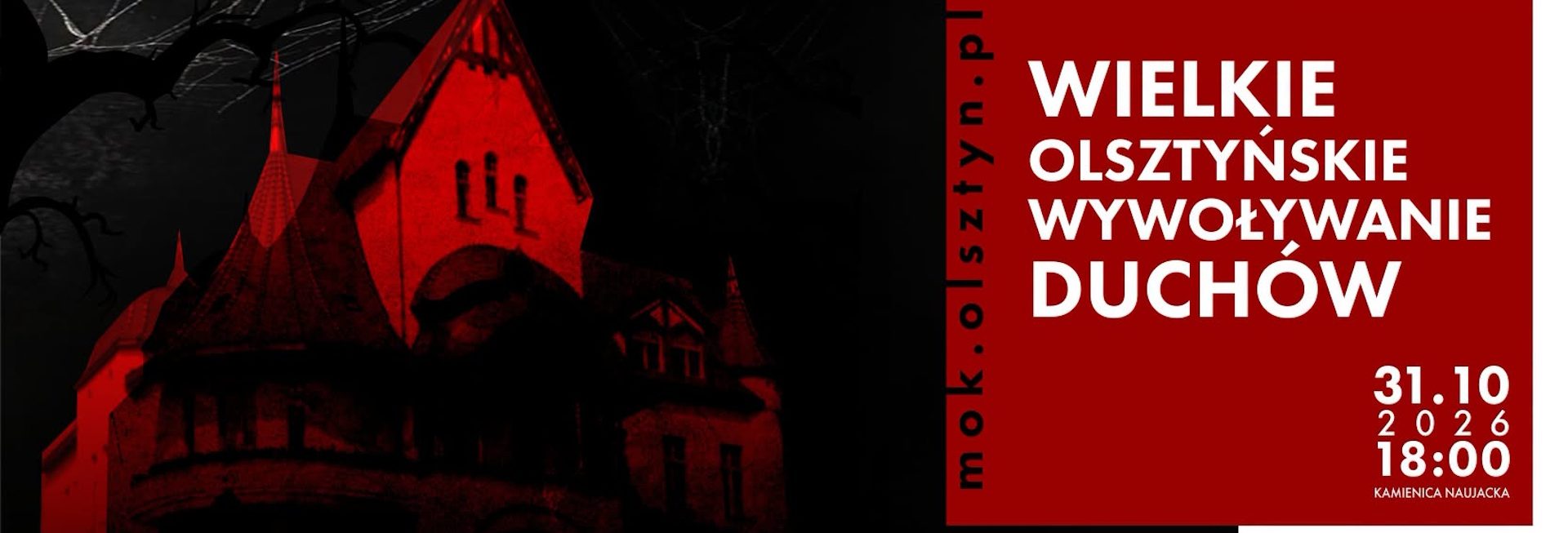 Plakat zapraszający w sobotę 31 października 2026 r. do Olsztyna na Wielkie olsztyńskie wywoływanie duchów Olsztyn 2026. 