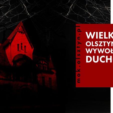 Plakat zapraszający w sobotę 31 października 2026 r. do Olsztyna na Wielkie olsztyńskie wywoływanie duchów Olsztyn 2026. 