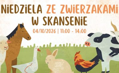 Plakat zapraszający w niedzielę 4 października 2026 r. do Muzeum Budownictwa Ludowego w Olsztynku na wydarzenie "Niedzielę ze Zwierzakami" w Skansenie Olsztynek 2026. 