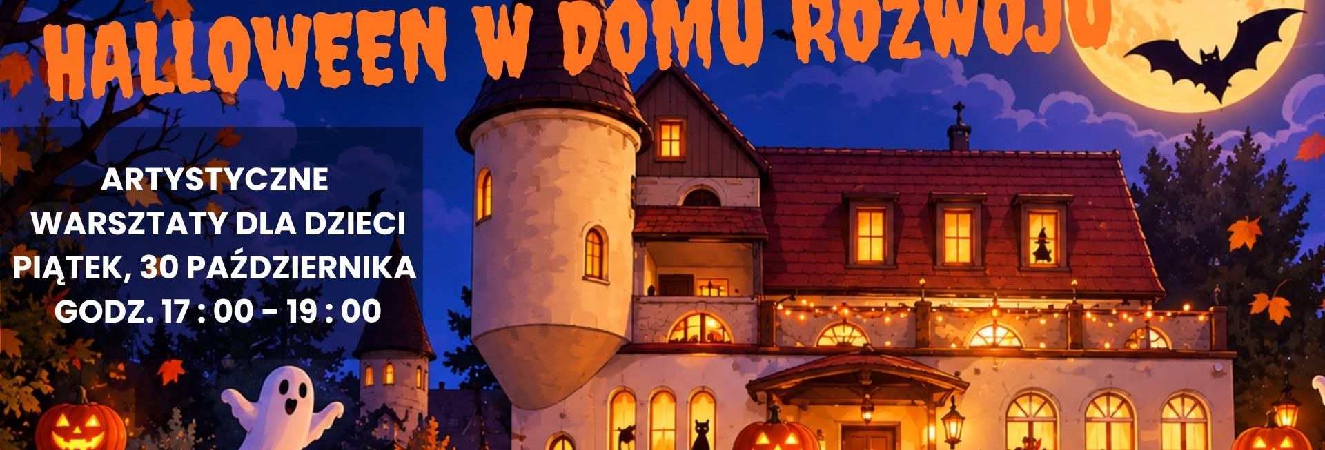 Plakat zapraszający w piątek 30 sierpnia 2026 r. do Szczytna na Halloween w Domu Rozwoju - artystyczne warsztaty dla dzieci Szczytno 2026.