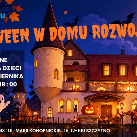 Plakat zapraszający w piątek 30 sierpnia 2026 r. do Szczytna na Halloween w Domu Rozwoju - artystyczne warsztaty dla dzieci Szczytno 2026.