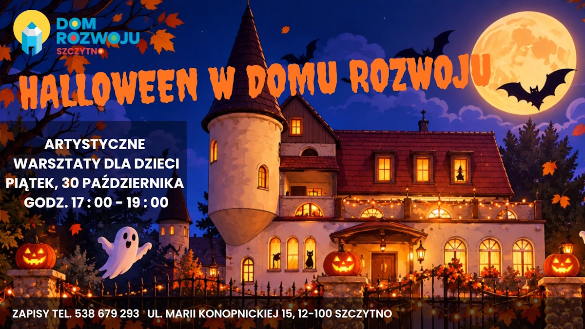 Plakat zapraszający w piątek 30 sierpnia 2026 r. do Szczytna na Halloween w Domu Rozwoju - artystyczne warsztaty dla dzieci Szczytno 2026.