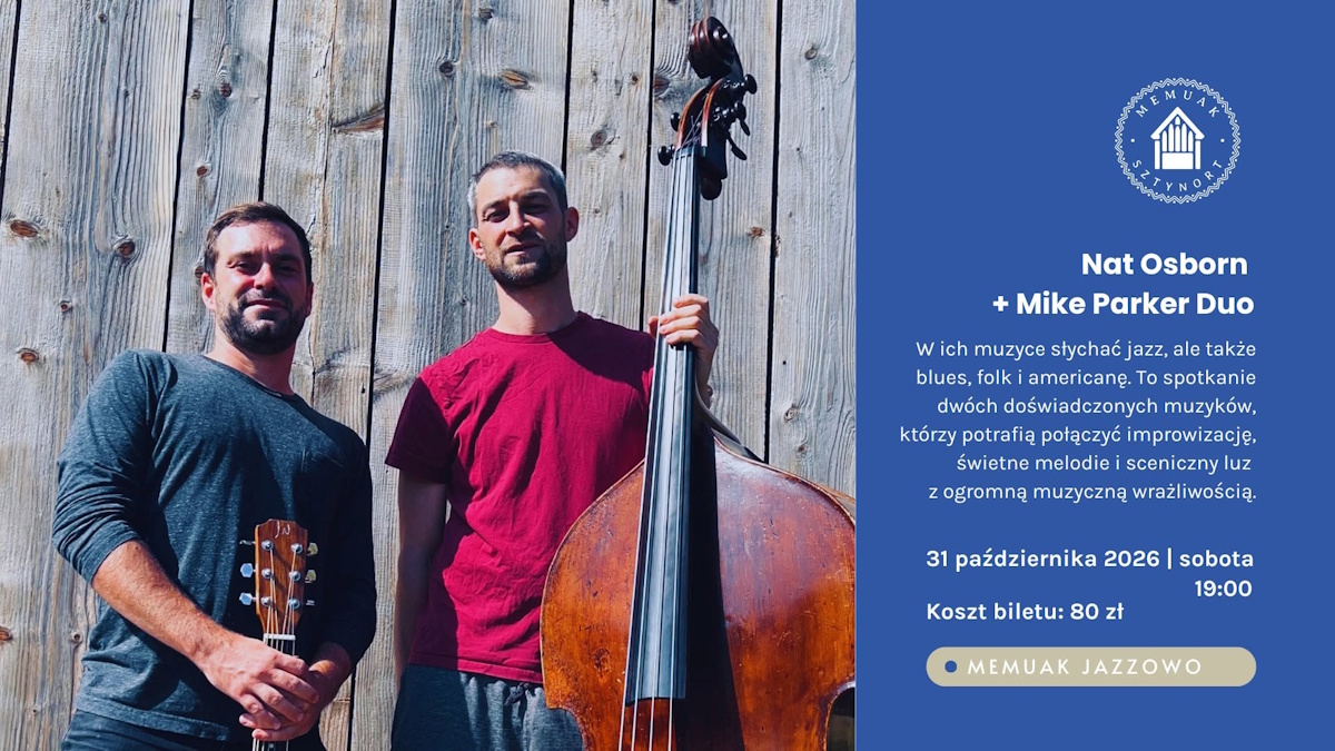 Plakat zapraszający w sobotę 31 października 2026 r. do Sztynortu na koncert duetu Nat Osborn + Mike Parker Memuak Sztynort 2026. 