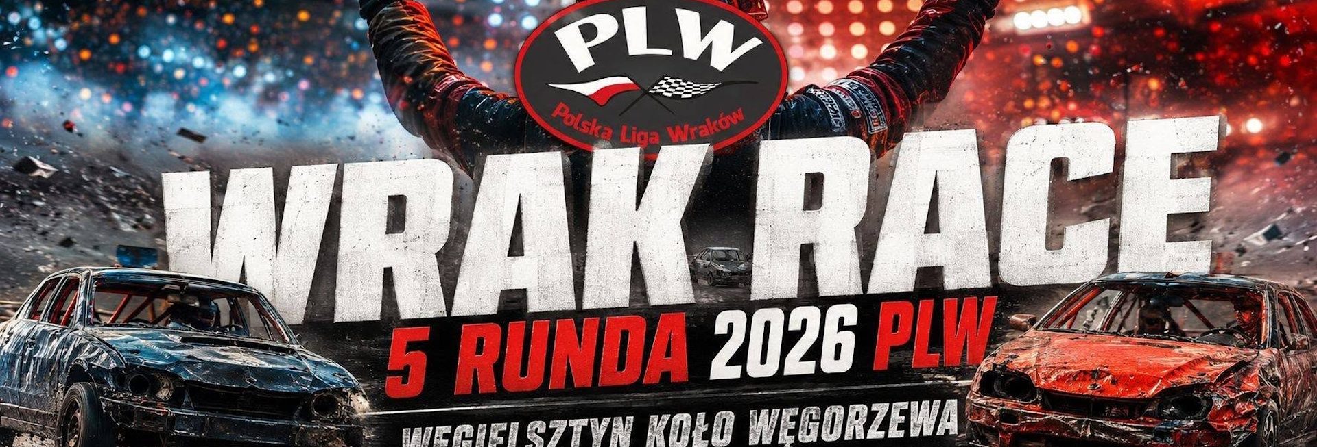 Plakat zapraszający w niedzielę 18 października 2026 r. do miejscowości Węgielsztyn koło Węgorzewa na Wyścig Wraków Wrak Race 5 Runda 2026 PLW - Węgielsztyn 2026.