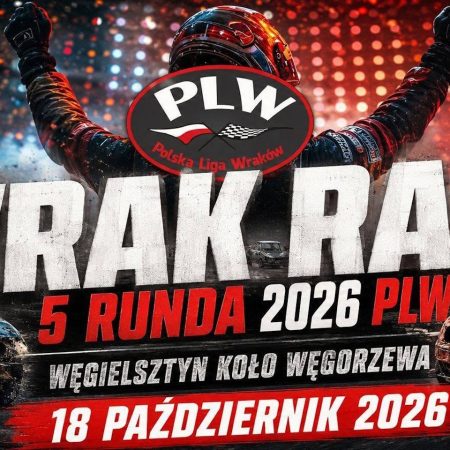 Plakat zapraszający w niedzielę 18 października 2026 r. do miejscowości Węgielsztyn koło Węgorzewa na Wyścig Wraków Wrak Race 5 Runda 2026 PLW - Węgielsztyn 2026.