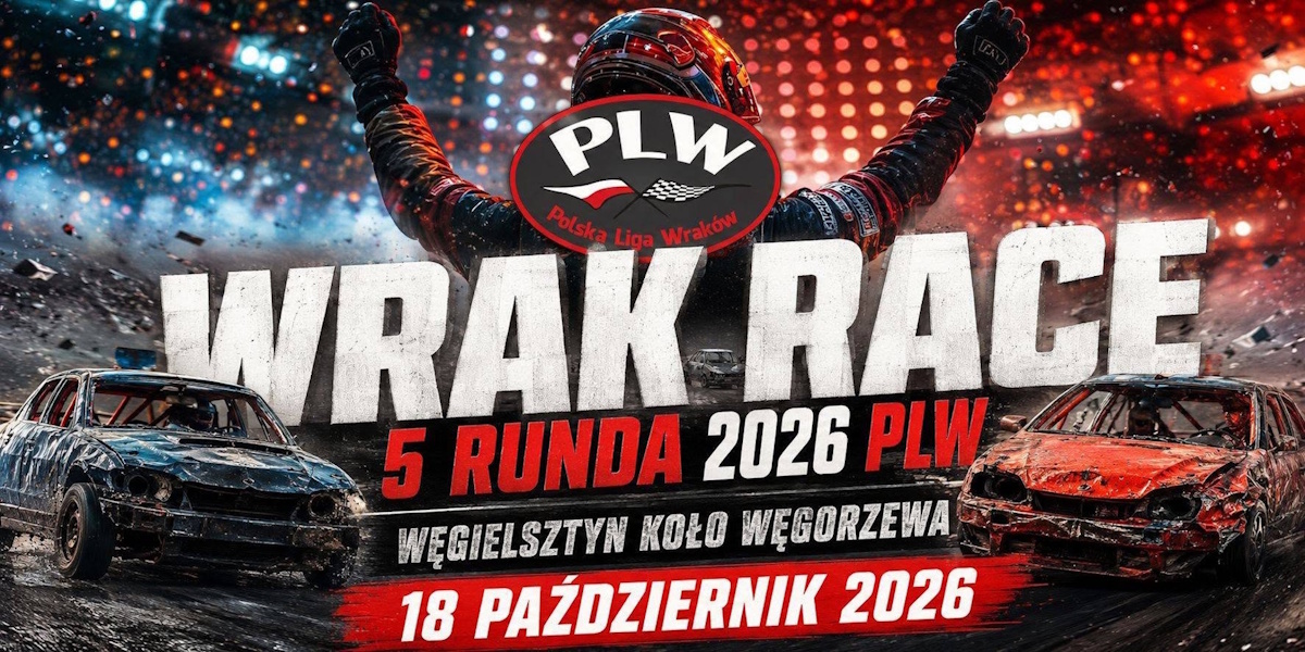 Plakat zapraszający w niedzielę 18 października 2026 r. do miejscowości Węgielsztyn koło Węgorzewa na Wyścig Wraków Wrak Race 5 Runda 2026 PLW - Węgielsztyn 2026.